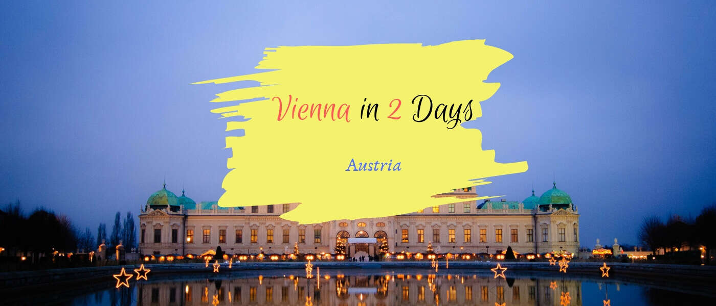 Places to visit in Vienna in 2 days - - The Wandering Core