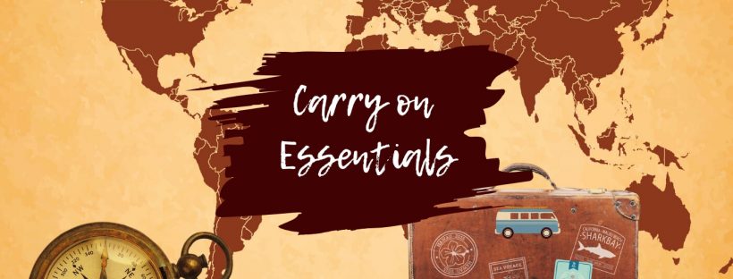 My carry-on essentials – What I never miss to pack (+ Free Download)