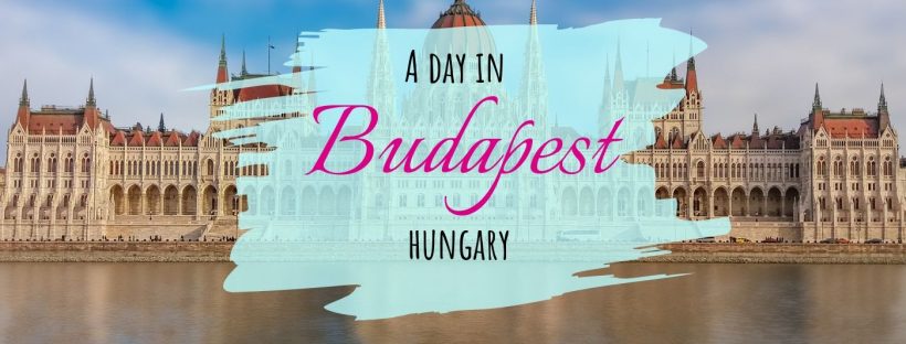 Budapest Itinerary: See the best of Budapest in a day
